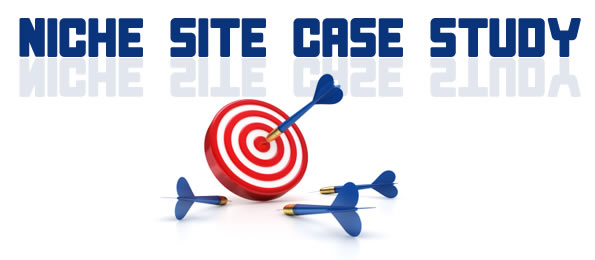 Introducing My Niche Site Case Study
