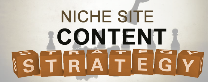 NSD Episode 2: My Niche Site Content Strategy