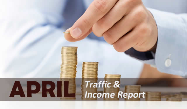April Traffic & Income Report